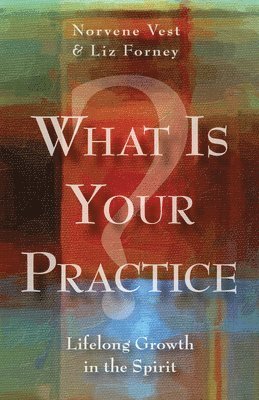 What Is Your Practice? 1