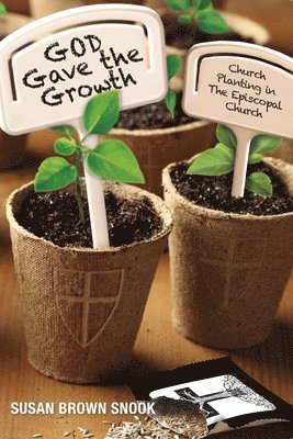 bokomslag God Gave the Growth