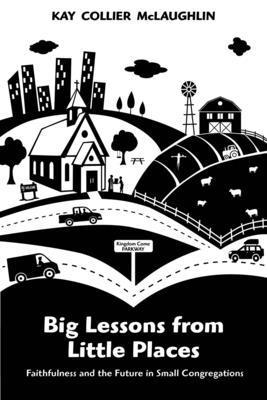 Big Lessons from Little Places 1