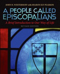 bokomslag A People Called Episcopalians Revised Edition