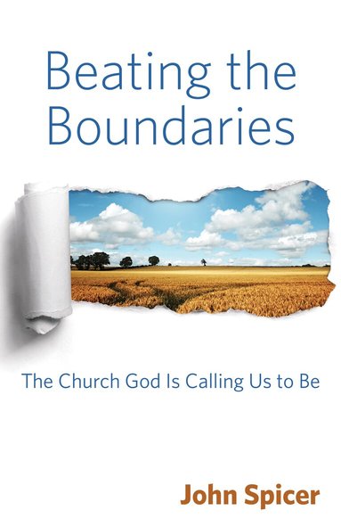 John Spicer - Beating the Boundaries, Häftad