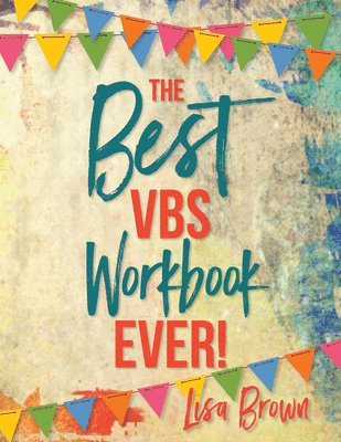 The Best VBS Workbook Ever! 1