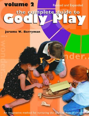 The Complete Guide to Godly Play 1