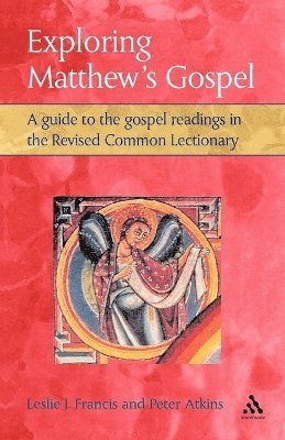 Leslie J. Francis, P. W. Atkins - Exploring Matthew's Gospels, Häftad