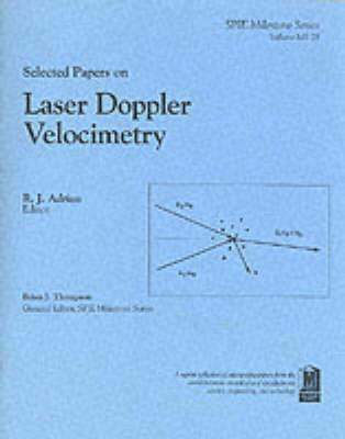 R.J. Adrian - Selected Papers on Laser Doppler Velocimetry, Häftad