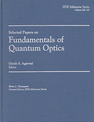 bokomslag Selected Papers on Fundamentals of Quantum Optics