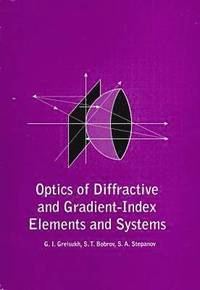 bokomslag Optics of Diffractive and Gradient-Index Elements and Systems