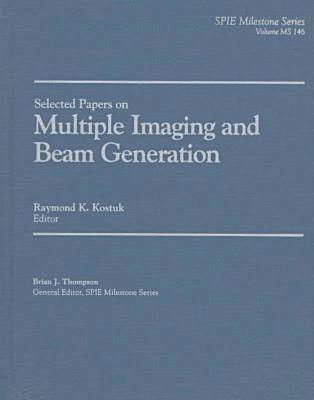 Raymond K. Kostuk - Multiple Imaging and Beam Generation, Inbunden