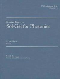 bokomslag Selected Papers on Sol-Gel for Photonics