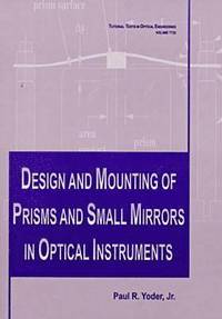 bokomslag Design and Mounting of Prisms and Small Mirrors in Optical Instruments