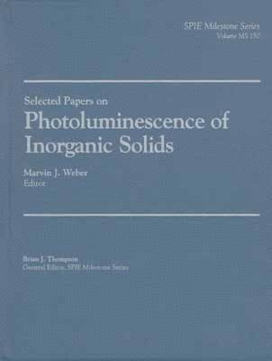 Marvin J. Weber - Selected Papers on Photoluminescence of Inorganic Solids, Inbunden