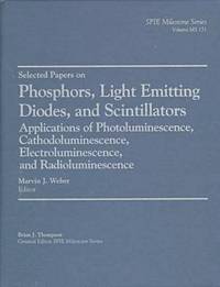 bokomslag Selected Papers on Phosphors, Light Emitting Diodes, and Scintillators
