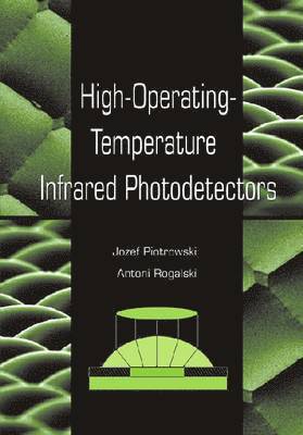 bokomslag High-operating-temperature Infrared Photodetectors