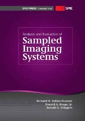 Analysis and Evaluation of Sampled Imaging Systems 1