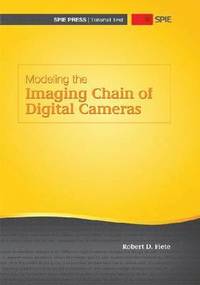 bokomslag Modeling the Imaging Chain of Digital Cameras