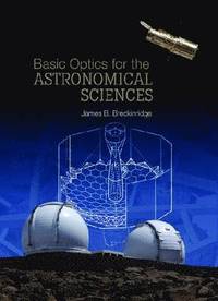 bokomslag Basic Optics for the Astronomical Sciences