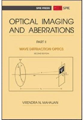 Optical Imaging and Aberrations, Part II 1