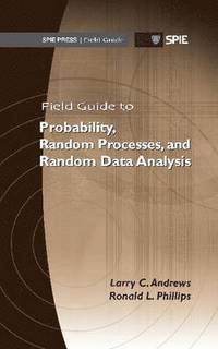 bokomslag Field Guide to Probability, Random Processes, and Random Data Analysis