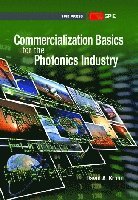 bokomslag Commercialization Basics for the Photonics Industry