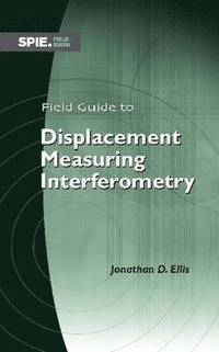 bokomslag Field Guide to Displacement Measuring Interferometry