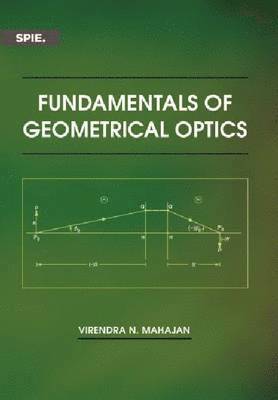 Fundamentals of Geometrical Optics 1