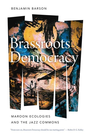 Benjamin Barson - Brassroots Democracy, Häftad