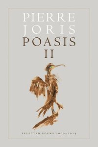 bokomslag Poasis II: Selected Poems 2000-2024