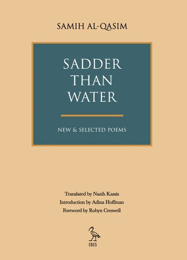 Samih Al-Qasim - Sadder than Water, Häftad