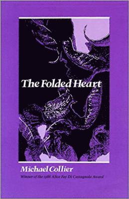 Michael Collier - Folded Heart, Häftad