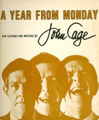 John Cage - YEAR FROM MONDAY New Lectures and Writing, Häftad