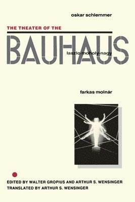 The Theater of the Bauhaus 1