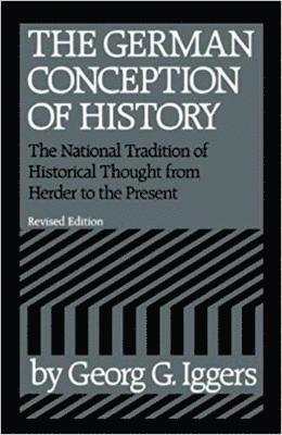 The German Conception of History 1