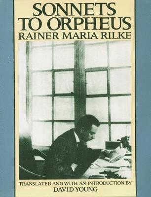 Rainer Maria Rilke - Sonnets to Orpheus, Häftad