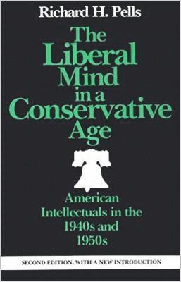 The Liberal Mind in a Conservative Age 1