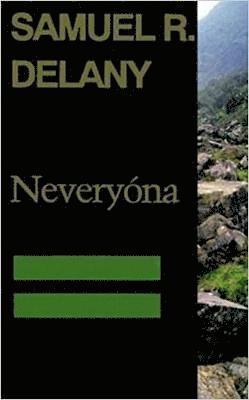 Samuel R. Delany, Samuel R Delany - Neveryona or (Return to Neveryon), Häftad