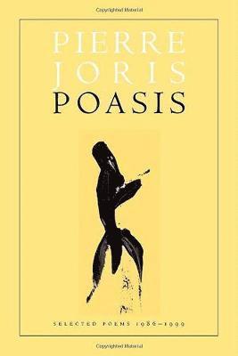 Pierre Joris - Poasis, Häftad
