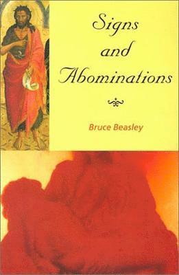 Bruce Beasley - Signs and Abominations, Häftad