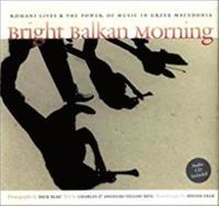 bokomslag Bright Balkan Morning