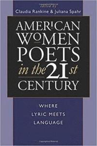bokomslag American Women Poets in the 21st Century
