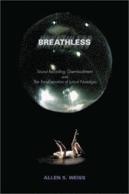 Allen S Weiss - Breathless, Häftad