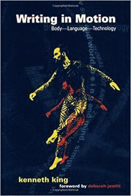 Kenneth King - Writing in Motion, Häftad