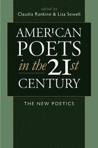 bokomslag American Poets in the 21st Century
