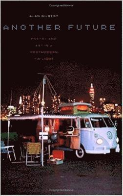 Alan Gilbert - Another Future, Häftad