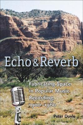 Peter Doyle - Echo and Reverb, Häftad
