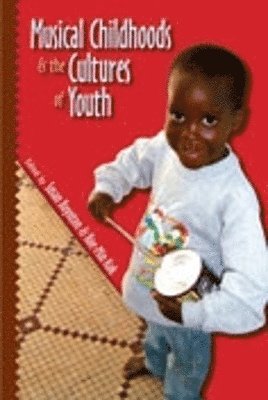 Musical Childhoods and the Cultures of Youth 1