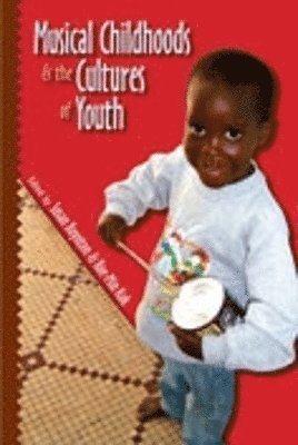 Musical Childhoods and the Cultures of Youth