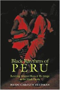 bokomslag Black Rhythms of Peru
