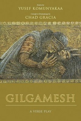 Chad Gracia, Yusef Komunyakaa - Gilgamesh, Häftad