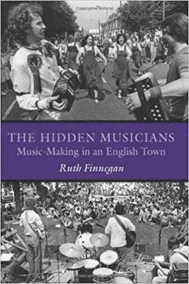 Ruth Finnegan - Hidden Musicians, Häftad