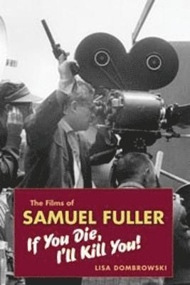 The Films of Samuel Fuller 1